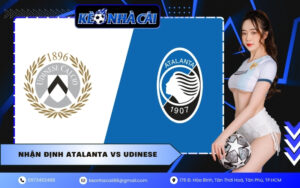 Nhận Định Atalanta vs Udinese